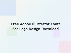 Free Adobe Illustrator Fonts for Logo Design Download — Top Collections