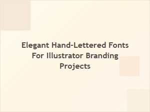Elegant Hand-Lettered Fonts for Illustrator Branding Projects